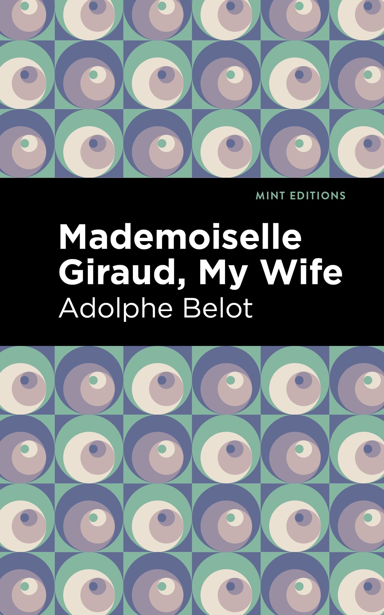 Cover image for Mademoiselle Giraud, My Wife ISBN 9781513208787
